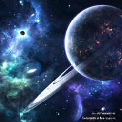 Musicformessier : Saturnitical Mercurism